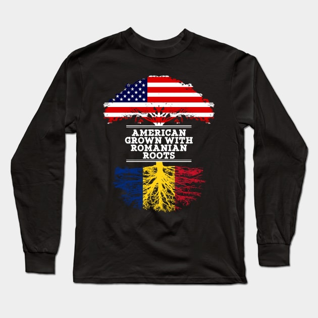 American Grown With Romanian Roots - Gift for Romanian From Romania Long Sleeve T-Shirt by Country Flags